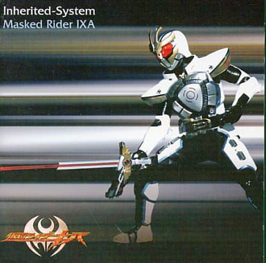 Masked Rider Ixa Masked Rider IXA/Inherited-System | Music software | Suruga-ya.com