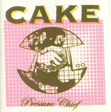 CAKE / PRESSURE CHIEF [import version] Music software