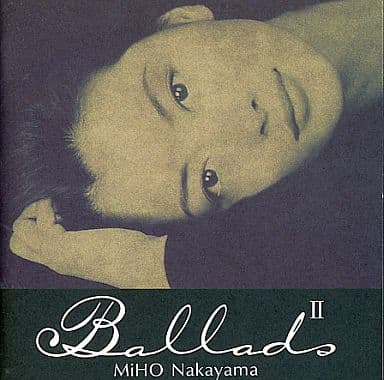 新品・未開封　中山美穂/バラッズ2 駿河屋 -<中古>中山美穂 / Ballads II(廃盤)（邦楽）