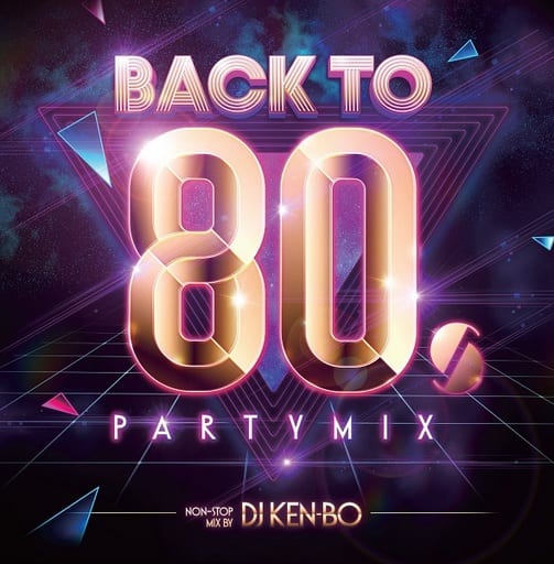 Japanese music CDs DJ KENBO(MIX) / Back To 80's Party Mix Nonstop LIVE