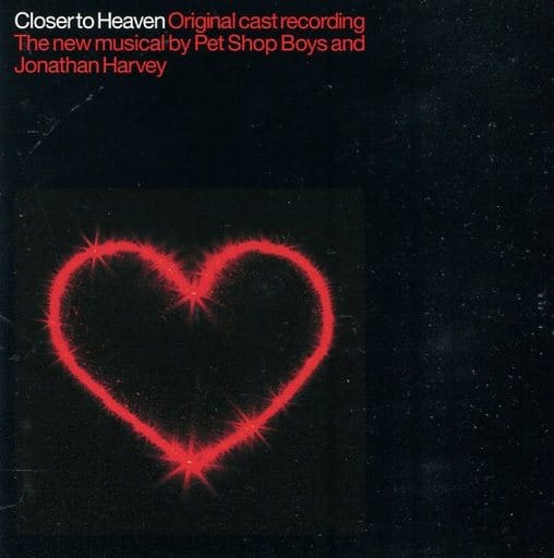 クローサー・トゥ・ヘヴン ペット・ショップ・ボーイズとジョナサン・ハーヴェイ クローサー・トゥ・ヘヴン（ペットショップ・ボーイズ・アンド