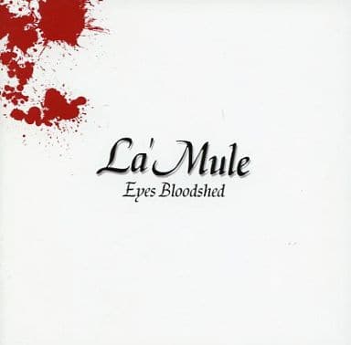 駿河屋 -<中古>La'Mule / Eyes Bloodshed（邦楽）