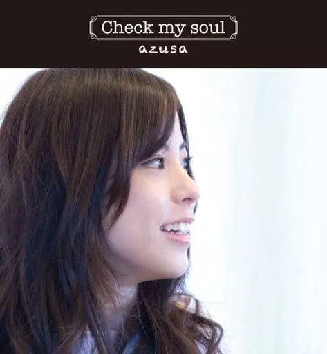 azusa/Check my soul TVアニメ「アマガミSS+plus」オープニングテーマ
