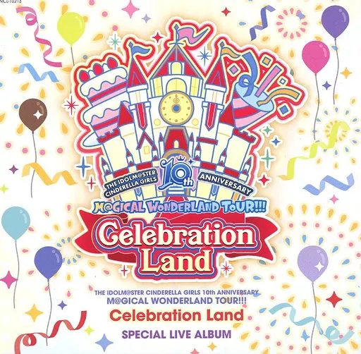 THE IDOLM@STER CINDERELLA GIRLS 10th ANNIVERSARY M@GICAL WONDERLAND TOUR!!! MerryMaerchen Land & Celebration Land コロムビアミュージックショップ特典CD「Celebration Land SPECIAL LIVE ALBUM」