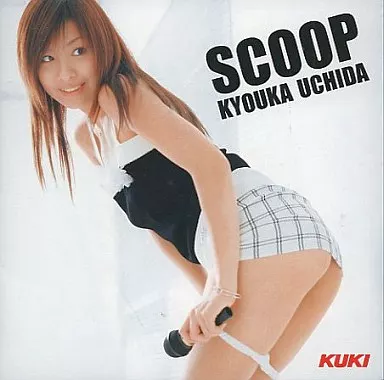 内田京香 / SCOOP KYOUKA UCHIDA