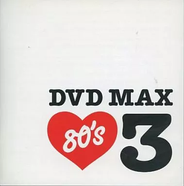 3)DVD MAX 80’s