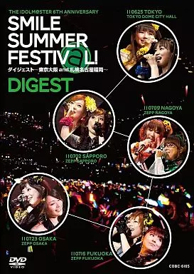 THE IDOLM＠STER 6th ANNIVERSARY SMILE SUMMER FESTIV＠L! DVDダイジェスト版