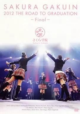 The Road to Graduation Final ～さくら学院2012年度 卒業～