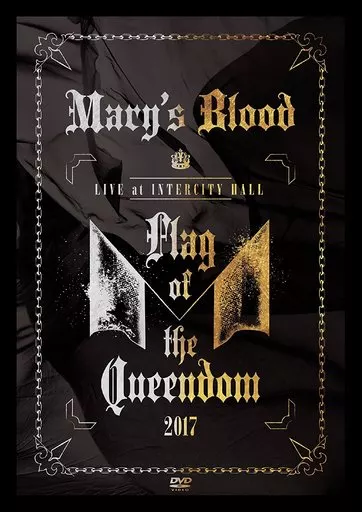 Mary’s Blood / Mary’s Blood LIVE at INTERCITY HALL ~Flag of the Queendom~