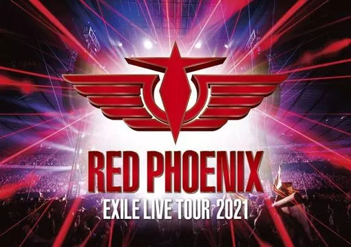 EXILE / EXILE 20th ANNIVERSARY EXILE LIVE TOUR 2021”RED PHOENIX”