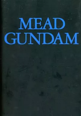 アニメムック　<<アニメ・漫画系書籍>> MEAD GUNDAM ミード・ガンダム[復刻版]