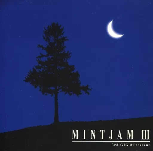 同人音楽CDソフト　3rd GIG #Crescent / MintJam