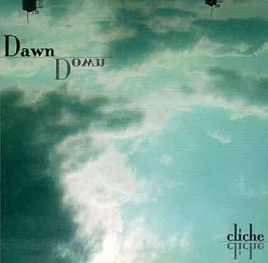 Dawn Down / cliche