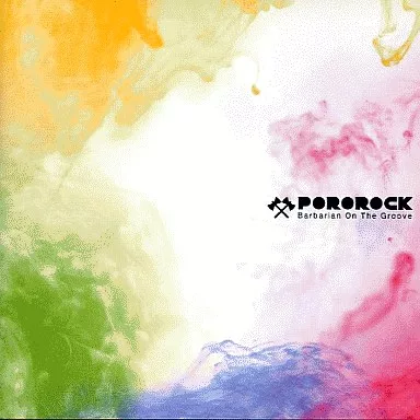 POROROCK(ポロロック) / Barbarian on the groove