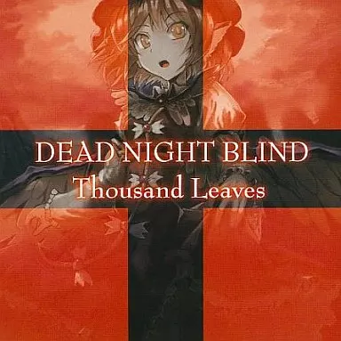 DEAD NIGHT BLIND / Thousand Leaves