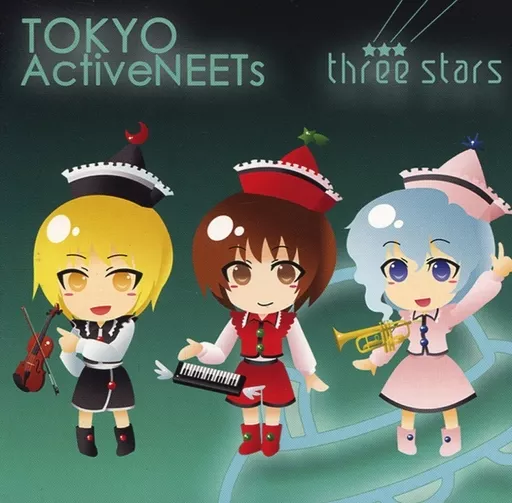three stars / 東京アクティブNEETs
