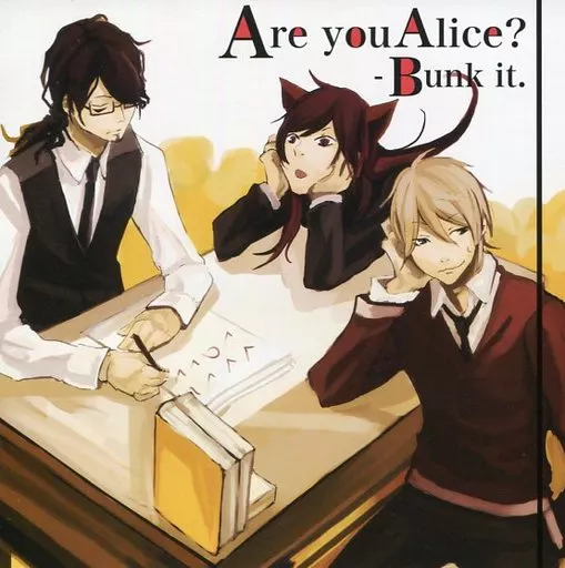 Are you Alice? -Bunk it. / IM_img