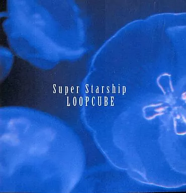 Super Starship / LOOPCUBE