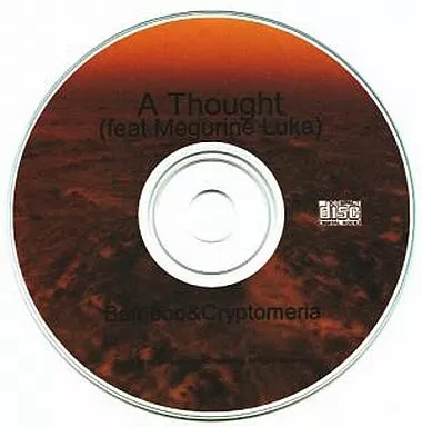 A Thought (feat.Megurine Luka) / Bamboo＆Cryptomeria