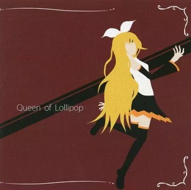 Queen of Lollipop / るなちゅのアトリエ