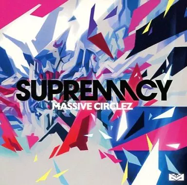 　SUPREMACY / Massive Circlez_image