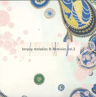 berpop melodies＆Remixies vol.2 / Campanella