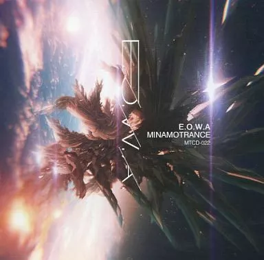 E.O.W.A / MINAMOTRANCE