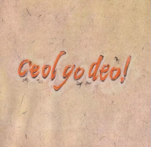 Ceol go deo! / Escarmew(Casket)