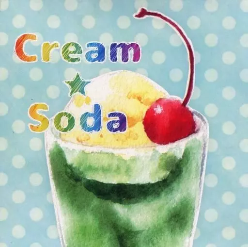 　Cream☆Soda / ちょこ＆ほたる_image