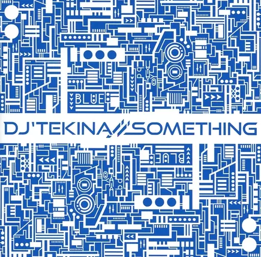 　BLUE / DJ’TEKINA//SOMETHING_image