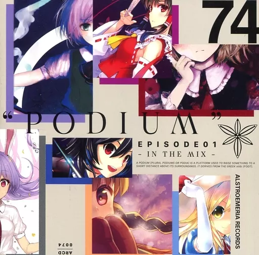 ”PODIUM” EPISODE01 -IN THE MIX- / Alstroemeria Records
