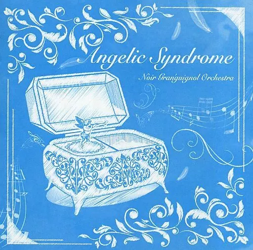 Angelic Syndrome / Noir Gran’guignol Orchestra