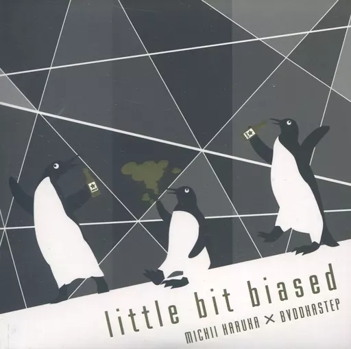 littie bit biased / MICHII HARUKA×BVDDHASTEP