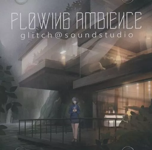　Flowing Ambience / glitch＠SoundStudio_image