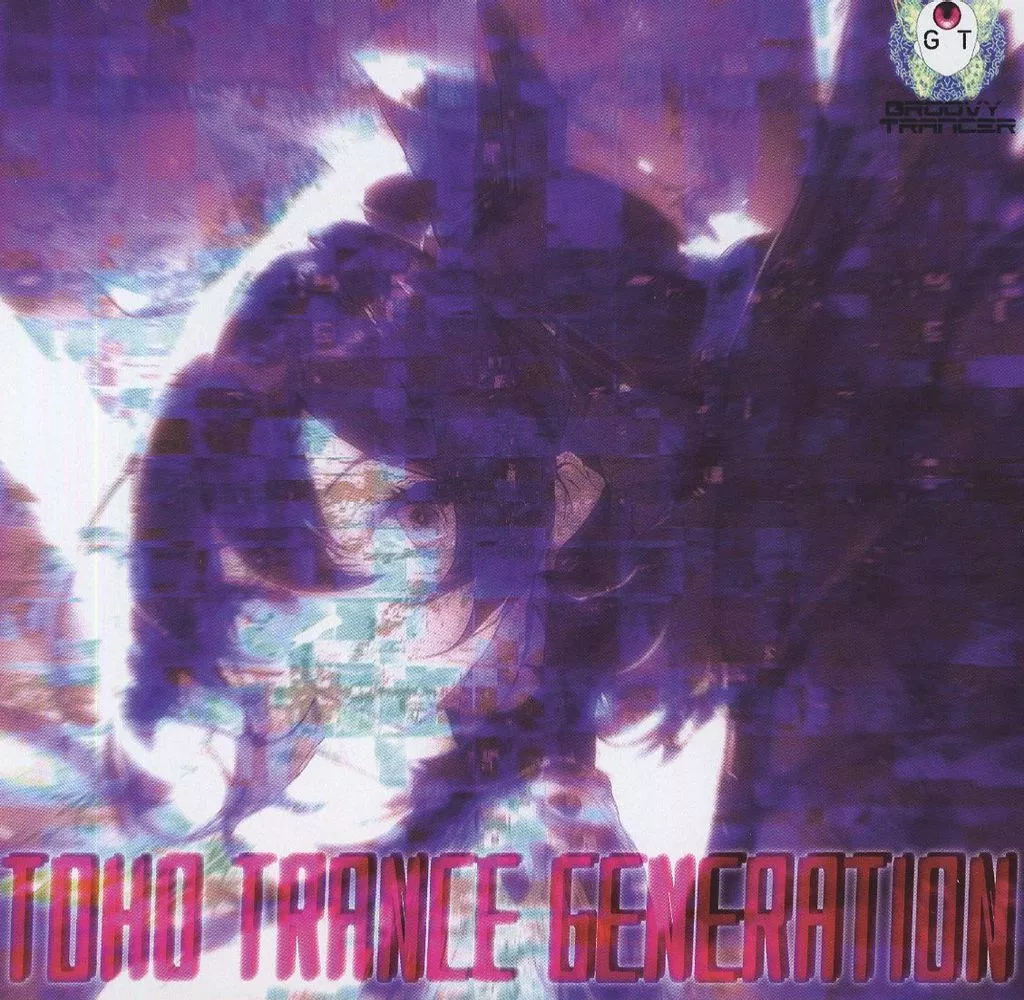 TOHO TRANCE GENERATION / Groovy Trancer