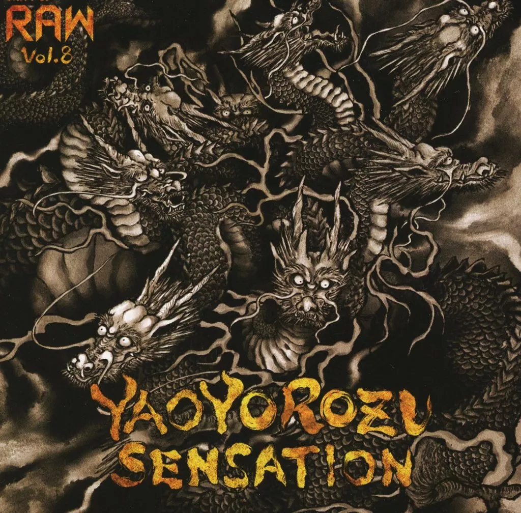 Unity of Raw Vol.8 -YAOYOROZU SENSATION- / Unity of Raw