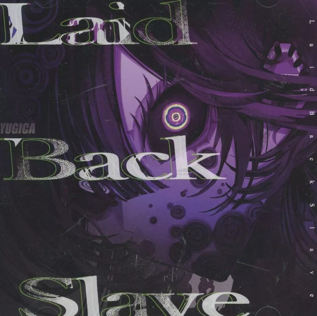 同人音楽CDソフト　LaidBackSlave / ユギカ
