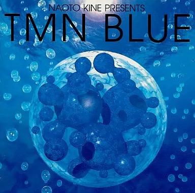 TMN / Naoto Kine Presents TMN blue