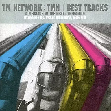 TM NETWORK：TMN / BEST TRACKS～A message to the next generation～