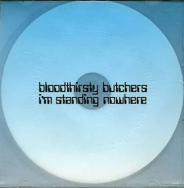 【中古】 I’m standing nowhere アルバム ZIKS-94 駿河屋 -<中古>bloodthirsty butchers / I'm standing nowhere（邦楽）