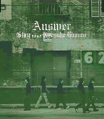 邦楽 Answer / GLAY feat. Kyosuke Hemuro ANSWER | GLAY feat.KYOSUKE HIMURO | オリコンニュース（ORICON NEWS）