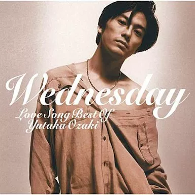 尾崎豊/WEDNESDAY~LOVE SONG BEST OF YUTAKA OZAKI