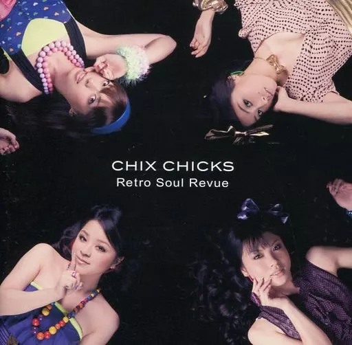 邦楽 CHIX CHICKS Retro Soul Revue 駿河屋 -<中古>CHIX CHICKS / Retro Soul Revue（邦楽）