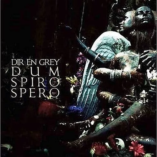 DIR EN GREY / DUM SPIRO SPERO[DVD付完全生産限定盤]