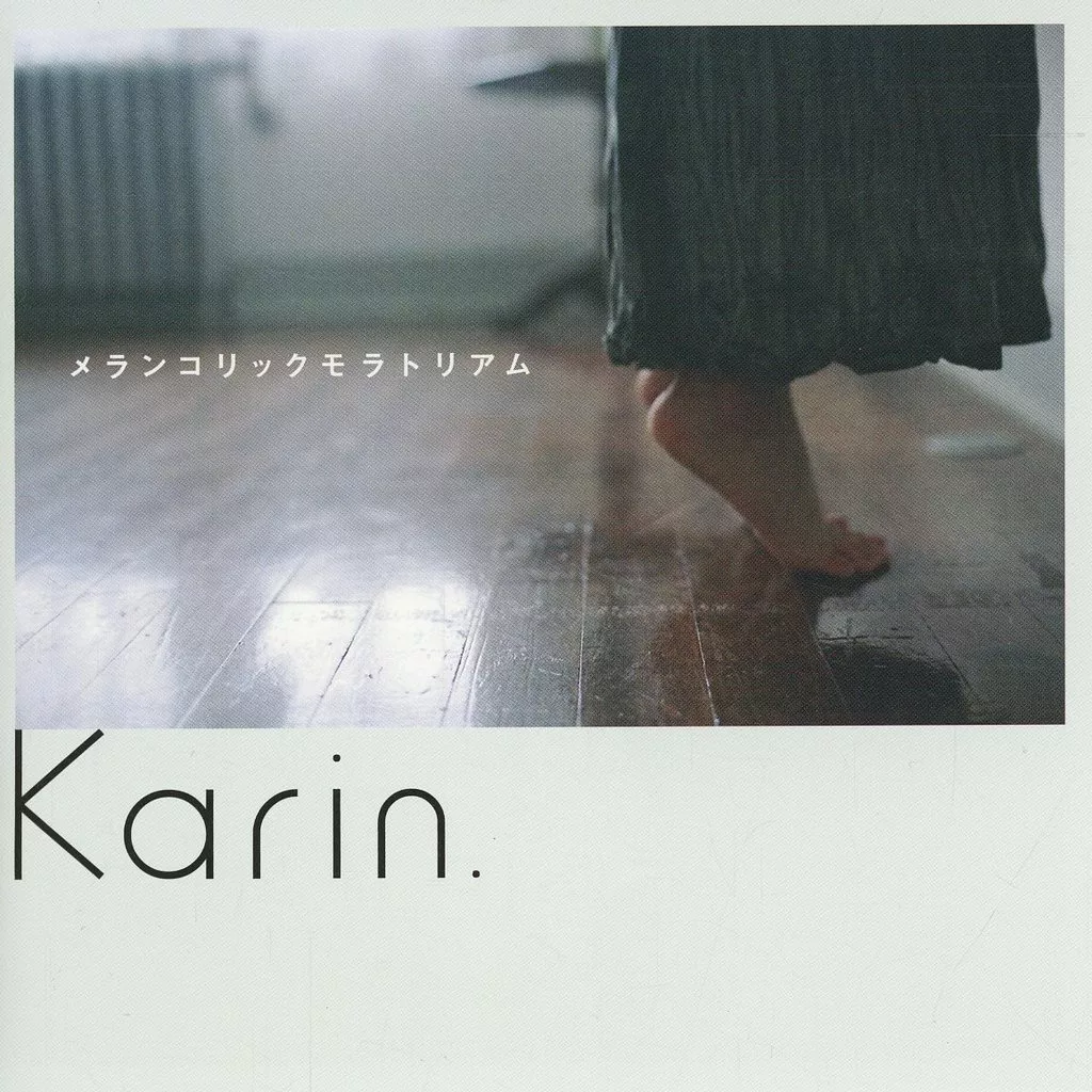 Karin. / メランコリックモラトリアム
