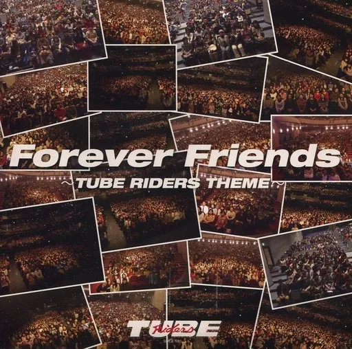 邦楽 TUBE Forever Friends TUBE RIDERS THEME mqdefault.jpg