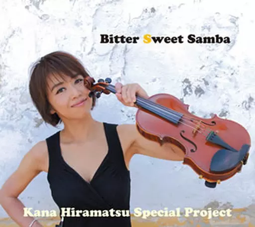 平松加奈 SPECIAL PROJECT / BITTER SWEET SAMBA