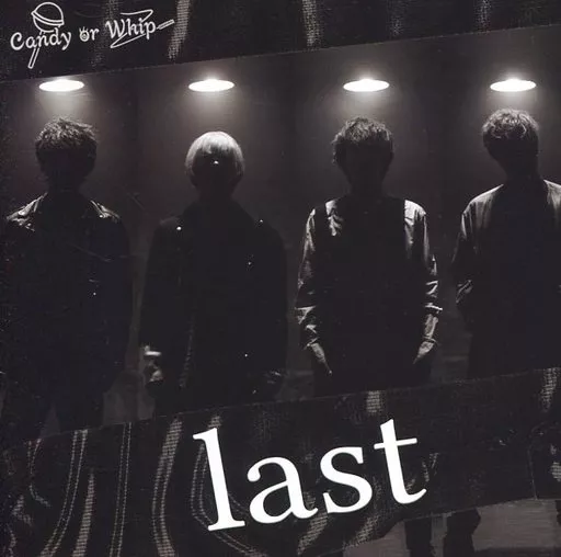 candy or whip last 【初回盤】 Candy or Whip from レイターズ 2/28発売ミニアルバム『last』発売記念