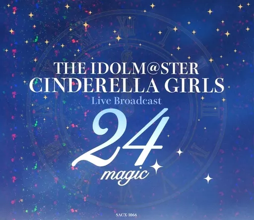 THE IDOLM＠STER CINDERELLA GIRLS Live Broadcast 24magic ～シンデレラたちの24時間生放送！～ オリジナルCD