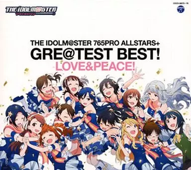 THE IDOLM＠STER 765PRO ALLSTARS+ GRE＠TEST BEST! -LOVE＆PEACE!-